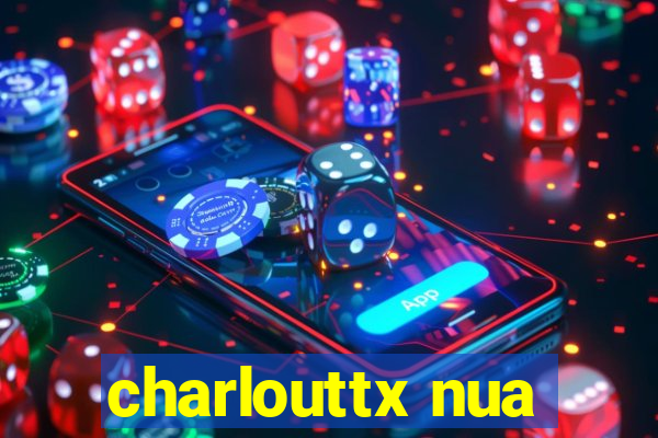 charlouttx nua